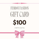 Femboy Fashion 100 Dollars Gift Card - Femboy Fashion