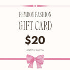 Femboy Fashion 20 Dollars Gift Card - Femboy Fashion