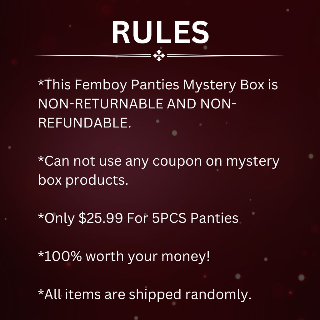 Femboy Panties Mystery Box Rules